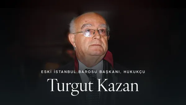 Turgut Kazan: “Hukukun olmadığı bir yerde hukukçuyum”